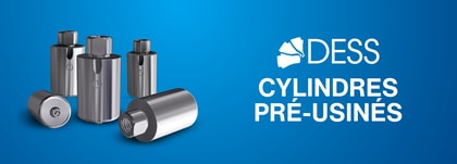 Cylindres pré-usinés DESS® : précision et efficacité pour la dentisterie numérique