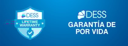 Garantía de por vida DESS®: confianza y calidad   