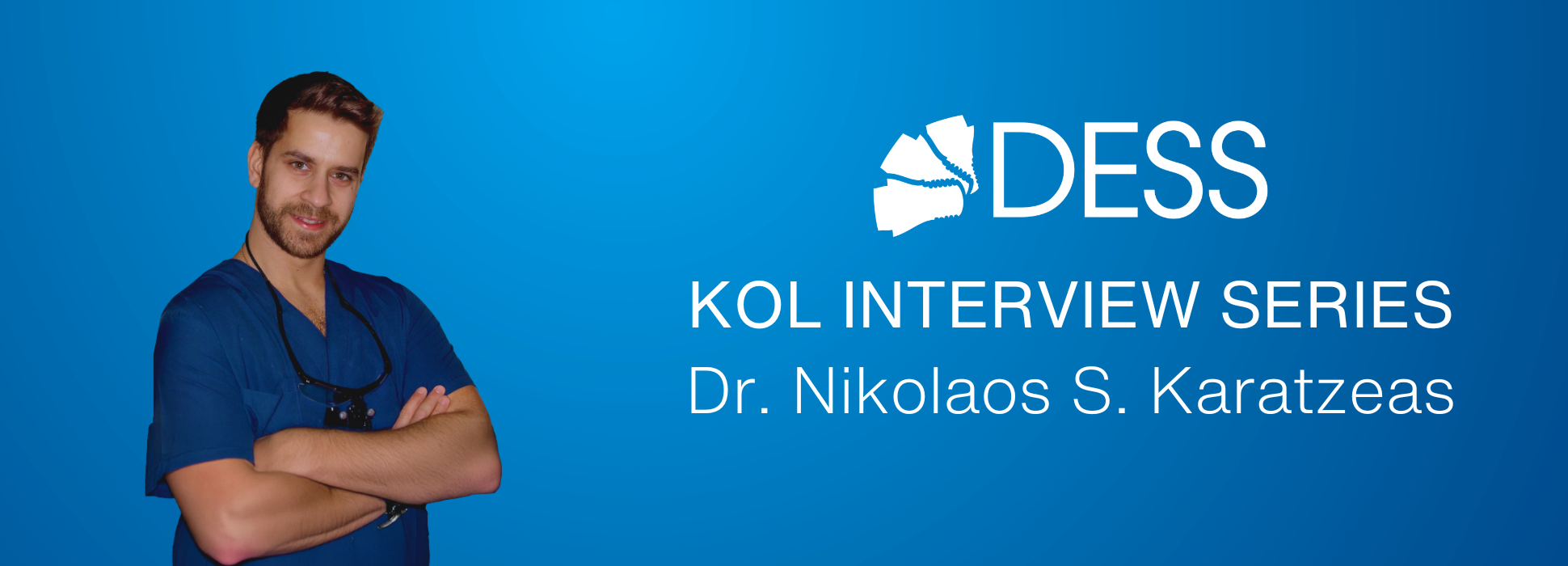 Dr. Nikolaos S. Karatzeas DESS® KOL Interview Series